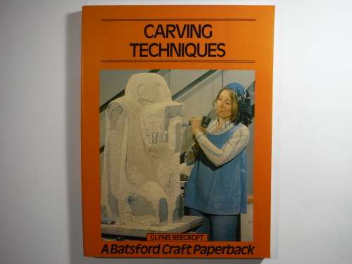 Carving Techniques - Glynis Beecroft - 1982