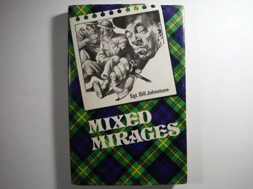 Mixed Mirages - Hardcover - Sgt. Bill Johnstone