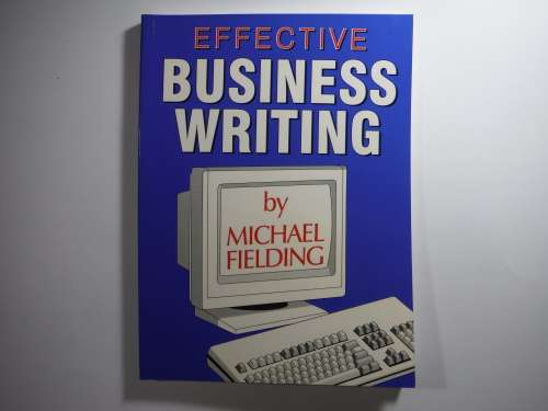 Effective Business Writing - Softcover - Michael Fielding