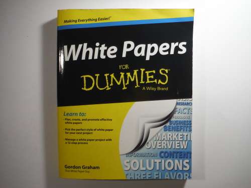 White Papers for Dummies - Gordon Graham