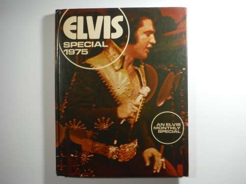 Elvis Special 1975 : An Elvis Monthly Special - Hardcover