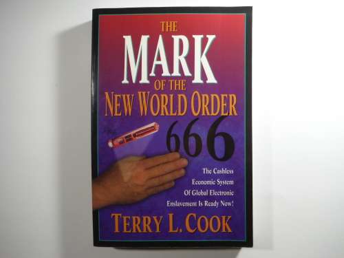 The Mark of the New World Order - Paperback - Terry L. Cook