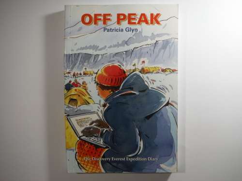 Off Peak : The Discovery Everest Expedition Diary - Patricia Glyn
