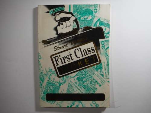 Stuart Moore`s First Class Ticket - Paperback