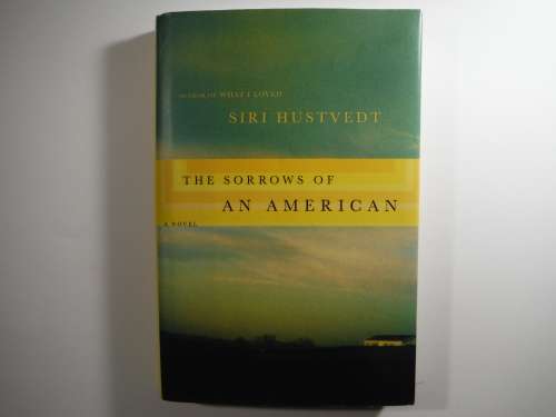 The Sorrows of an American - Hardcover - Siri Hustvedt