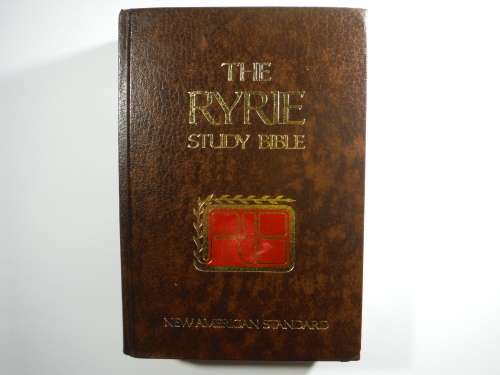 The Ryrie Study Bible : New American Standard - 1978