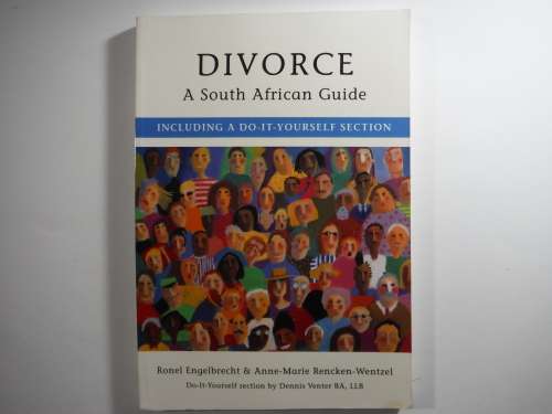 Divorce : A South African Guide - Ronel Engelbrecht