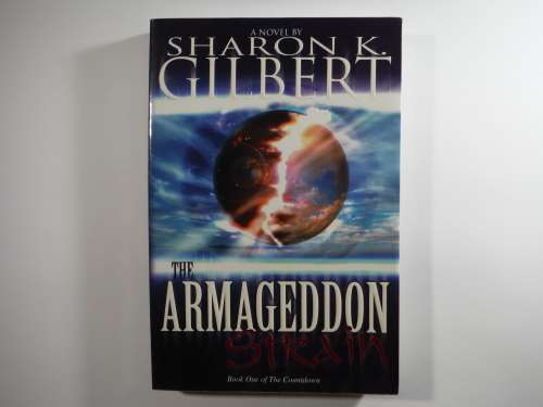 The Armageddon Strain : Book One of The Countdown - Sharon K. Gilbert