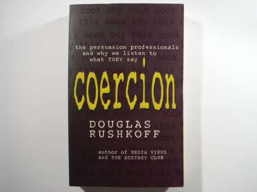 Coercion - Paperback - Douglas Rushkoff