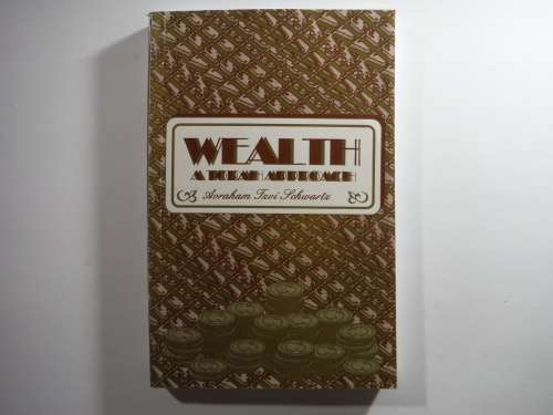 Wealth : A Torah Approach - Paperback - Avraham Tzvi Schwartz