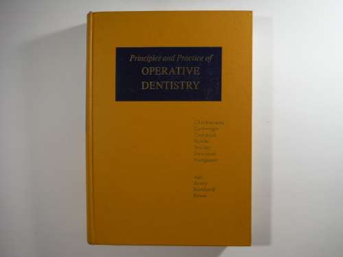 Principles and Practice of Operative Dentistry - Gerald T. Charbeneau - 1975 Edition
