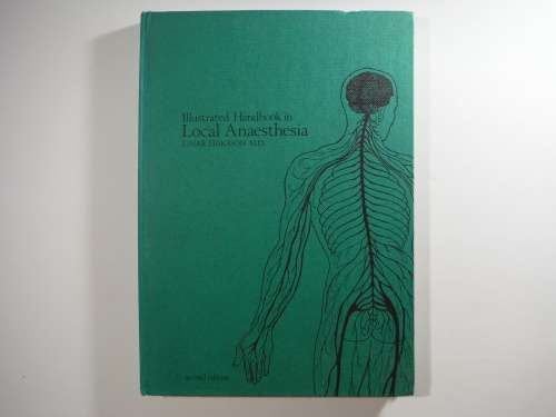 Illustrated Handbook in Local Anaesthesia - Ejnar Eriksson - Second Edition - 1979