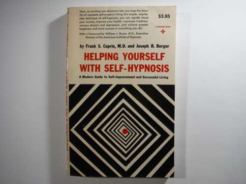 Helping Yourself with Self-Hypnosis - Frank S. Caprio - 1980