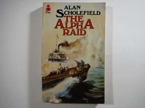 The Alpha Raid - Paperback - Alan Scholefield - 1978