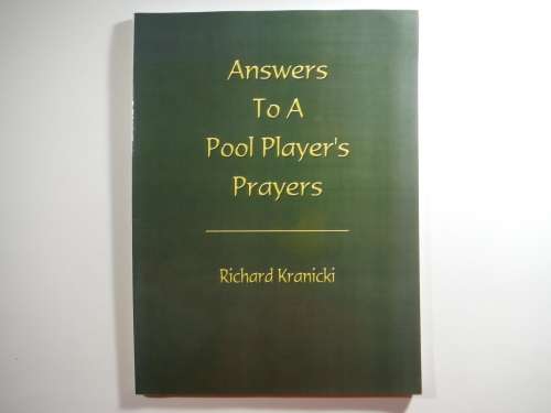 Answers to a Pool Player`s Prayers - Softcover - Richard Kranicki
