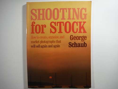 Shooting for Stock - Softcover - George Schaub - 1987