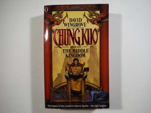 Chung Kuo : Book One : The Middle Kingdom - David Wingrove