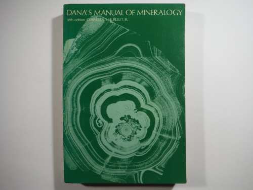 Dana`s Manual of Mineralogy - 18th Edition - Cornelius S. Hurlbut, Jr. - 1971