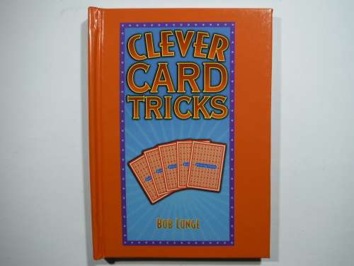 Clever Card Tricks - Hardcover - Bob Longe