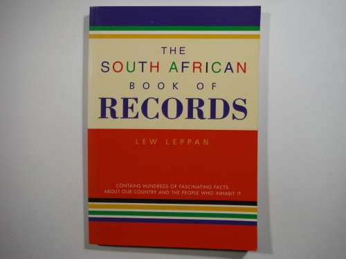 The South African Book of Records - Paperback - Lew Leppan - 1999 First Edition