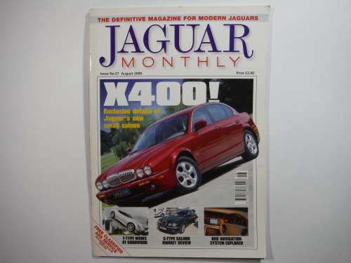 Jaguar Monthly : The Definitive Magazine for Modern Jaguars - Issue #27 - August 2000