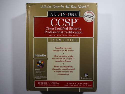 All-In-One CCSP Exam Guide - Robert E. Larson CCNP, CCDP, CCAI, MCSE