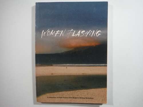 Women Flashing : A Collection of Flash Fiction - Paperback