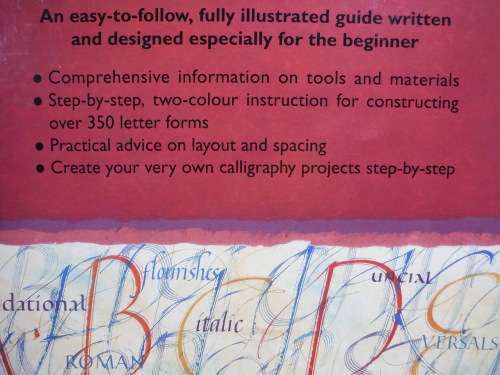 Calligraphy Made Easy : A Complete Beginner`s Guide - Gaynor Goffe