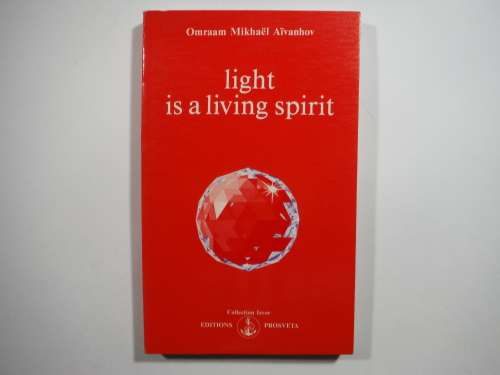 Light is a Living Spirit - Paperback - Omraam Mikhael Aivanhov