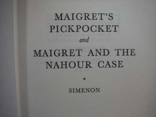 Maigret`s Pickpocket and Maigret and the Nahour Case - Simenon
