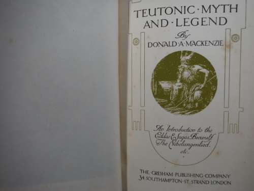 Teutonic Myth and Legend - Donald A. Mackenzie - Published 1912 - Rare Find