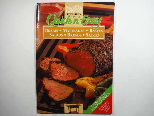 Quick `n` Easy : Braais - Marinades - Bastes - Salads - Breads - Sauces - Softcover