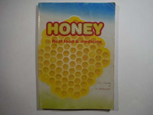 Honey...Real Food and Medicine - Paperback - Dr I. Keeka