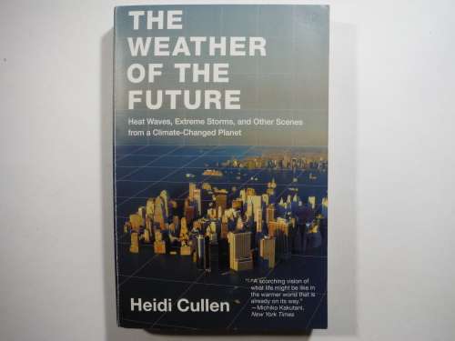 The Weather of the Future - Paperback - Heidi Cullen