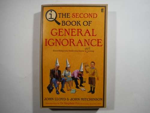 The Second Book of General Ignorance - John Lloyd