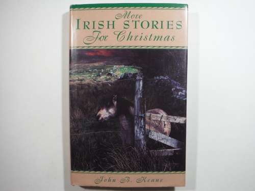 More Irish Stories for Christmas - John B. Keane