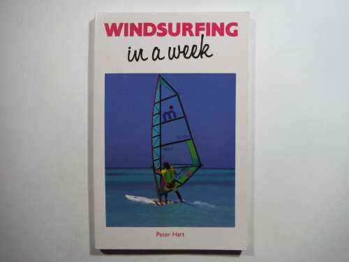Windsurfing in a Week - Peter Hart