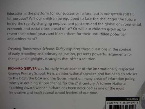 Creating Tomorrow`s Schools Today - Richard Gerver