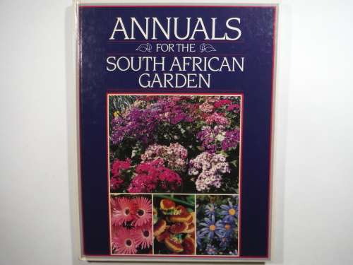 Annuals for the South African Garden - Murray Simpson
