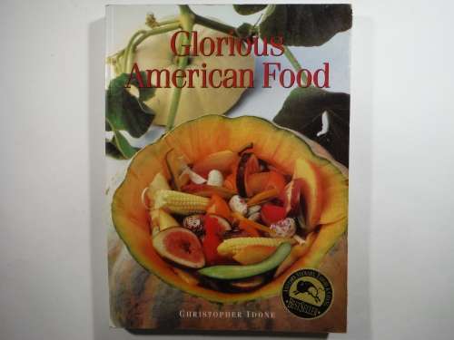 Glorious American Food - Christopher Idone