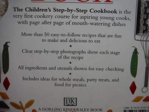 The Children`s Step-by-Step Cook Book : A Complete Cookery Course for Children - Angela Wilkes