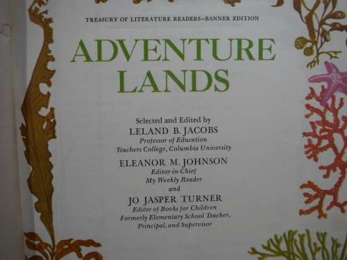 Adventure Lands : Selected and Edited by Leland B. Jacobs - Published 1966