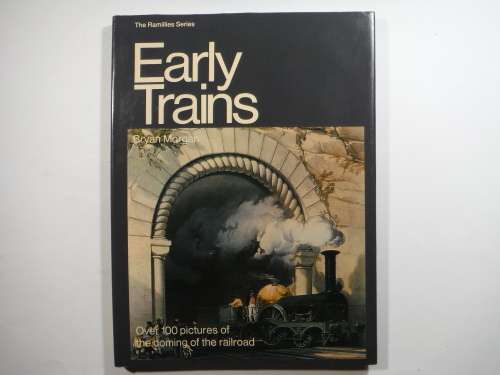 Early Trains - Hardcover - Bryan Morgan - 1974