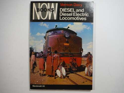 Diesel and Diesel Electric Locomotives - Softcover - Vernon Davy - 1969