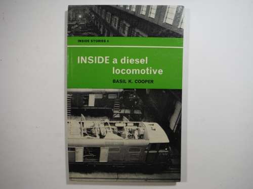 Inside a Diesel Locomotive - Hardcover - Basil K. Cooper - 1964