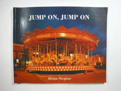 Jump On, Jump On : Traditional Fairs and Showmen - Softcover - Brian Steptoe - 1994