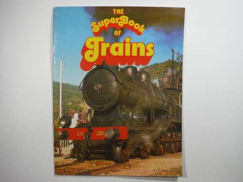 The SuperBook of Trains - Published 1977