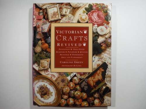 Victorian Crafts Revived - Caroline Green