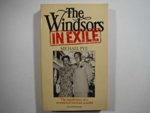 The Windsors in Exile - Paperback - Michael Pye