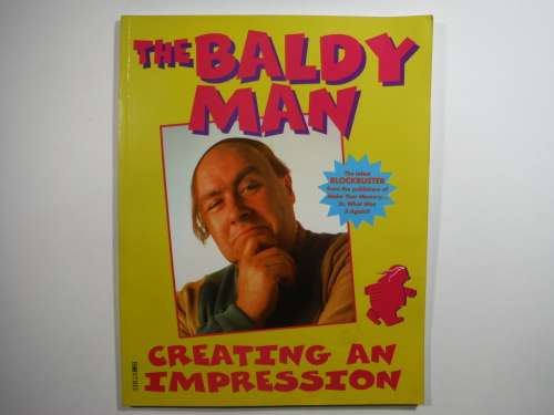 The Baldy Man : Creating an Impression